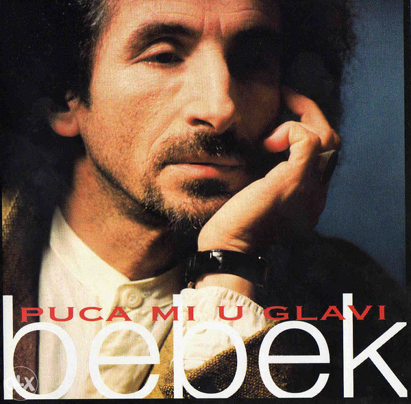 Bebek - Puca Mi U Glavi CD