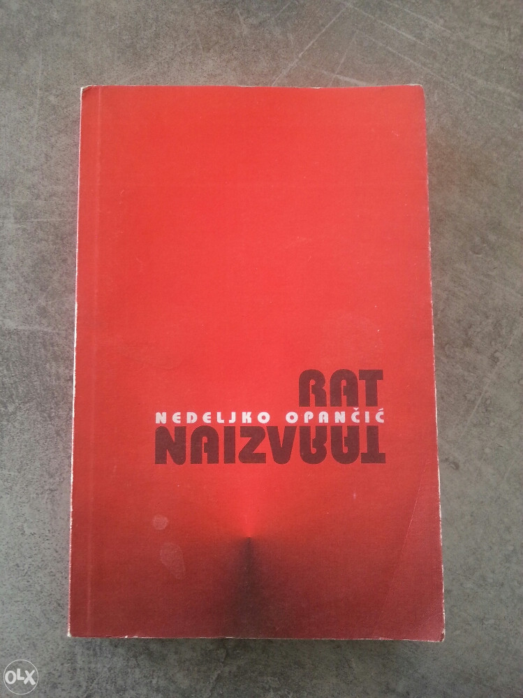Rat naizvrat - Nedeljko Opancic