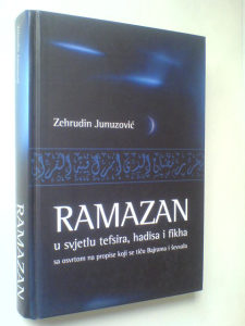 Ramazan u svjetlu tefsira hadisa i fikha Junuzović