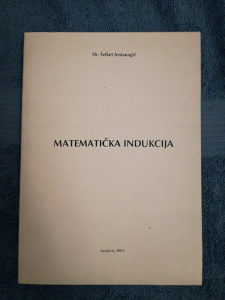 Matematicka indukcija Sefket Arslanagic