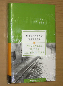 Knjiga: Miroslav Krleža - Povratak Filipa Latinovicza