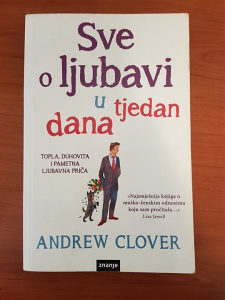 KNJIGA Sve o ljubavi u tjedan dana (Andrew Clover)