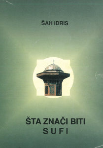 "Šta znači biti sufi" - Šah Idris