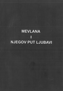 "Mevlana i njegov put ljubavi" - Mevlana