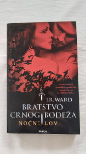 J.R. Ward - Bratstvo crnog bodeza/ Nocni lov