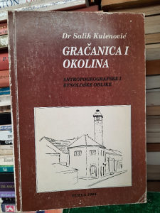 GRAČANICA I OKOLINA / SALIH KULENOVIĆ