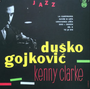 Duško Gojković, Kenny Clarke - International Jazz Octet