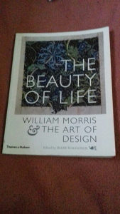 The beauty of life William Morris The art of design
