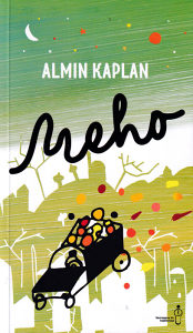 Knjiga: Meho, pisac: Almin Kaplan, Književnost, Romani