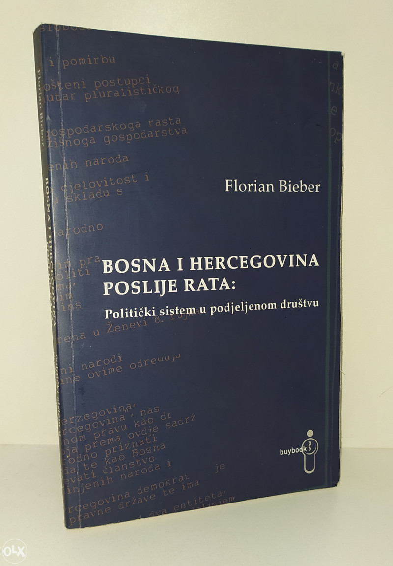 BOSNA I HERCEGOVINA POSLIJE RATA- FLORIAN BIEBER
