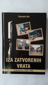 Iza zatvorenih vrata ( priča o Srebrenici)