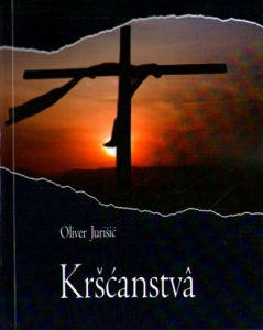 Oliver Jurišić – Kršćanstva