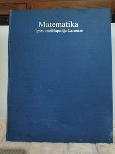 Matematika- Opšta enciklopedija Larousse