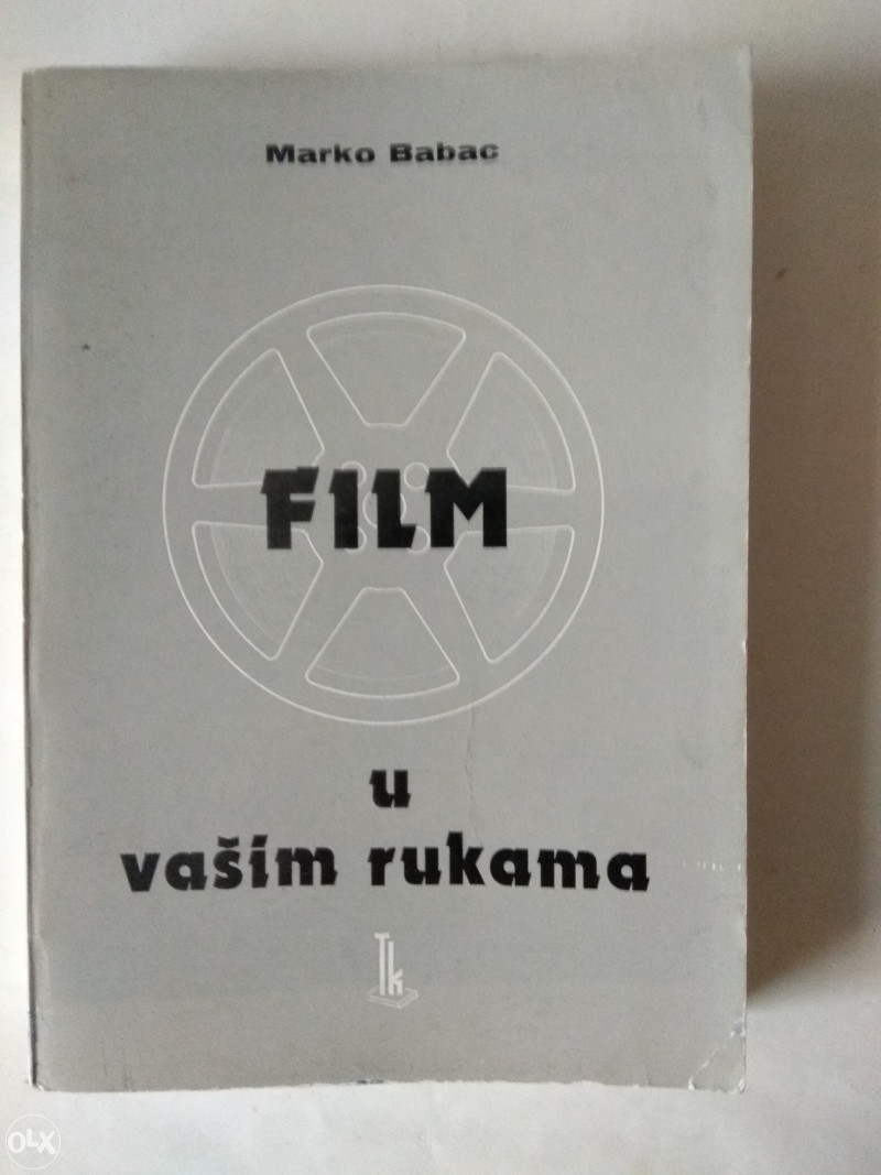 MARKO BABAC: Film u vašim rukama
