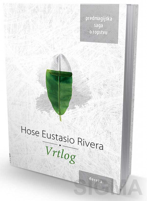 Vrtlog HOSE EUSTASIO RIVERA - Literatura - Ostalo - Bijeljina - OLX.ba