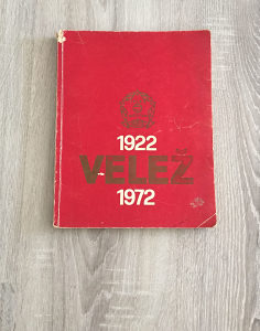 VELEŽ Monografija 1922-1972