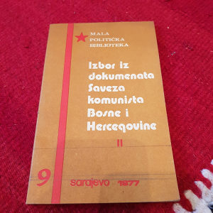 Izbor iz dokumenata saveza komunista BiH Sarajevo 1977