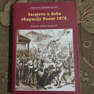 Sarajevo 1878. Hamdija Kreševljaković