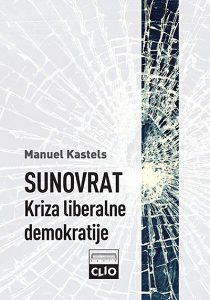 Manuel Kastels - Sunovrat: kriza liberalne...tvrdi p.