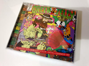 GREEN JELLY - Musick to insult your intelligence - CD
