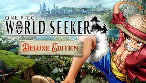 One Piece World Seeker Deluxe Edition za Steam